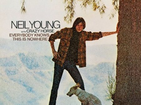 YOUNG, NEIL - EVERYBODY KNOWS THIS IS NOWHERE Cheap