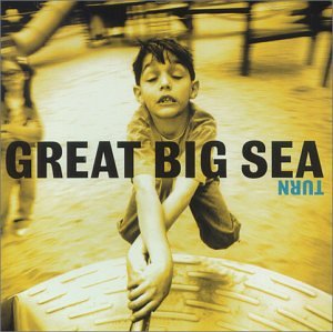 GREAT BIG SEA - TURN Fashion