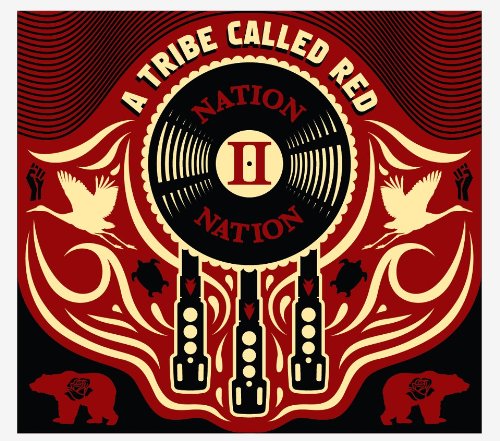 A TRIBE CALLED RED - NATION II NATION Online now