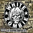 WHITE ZOMBIE - LET SLEEPING CORPSES LIE 1985-1996 Fashion