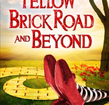 YELLOW BRICK ROAD AND BEYOND For Discount