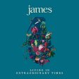 JAMES - LIVING IN EXTRAORDINARY TIMES Discount