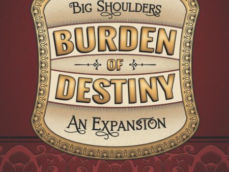 City of the Big Shoulders: Burden of Destiny on Sale