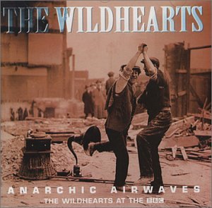 WILDHEARTS - ANARCHIC AIRWAYS on Sale